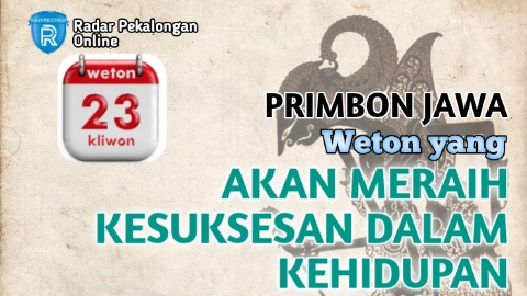 Inilah Weton yang Akan Meraih Kesuksesan dalam Kehidupan menurut Primbon Jawa, Adakah Weton Kamu?