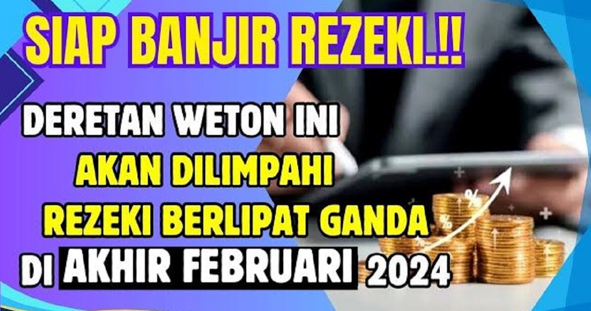 Waktunya Bersiap Hidup Makmur! Primbon Jawa: 7 Weton Ini Diterjang Rezeki Besar Pada Akhir Februari 2024