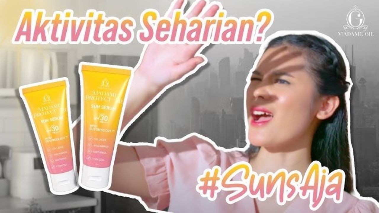 3 Rekomendasi Sunscreen Madame Gie Agar Wajah Awet Muda, Mana yang Cocok di Kulitmu?
