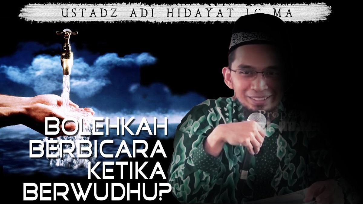 Lagi Wudhu Kok Berbicara, Emangnya Boleh? Inilah Hukum Berbicara Saat Sedang Wudhu Menurut Ustaz Adi Hidayat