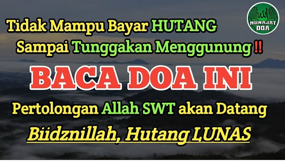 Punya Hutang Yang Belum Lunas Inilah Doa Melunasi Hutang Dengan