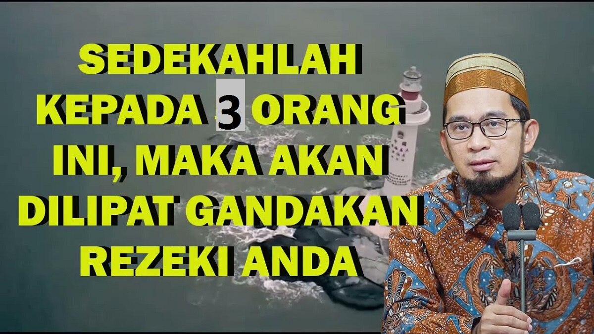 Dijamin Rezeki Lancar dan Utang Segunung Langsung Lunas Kalau Sedekah Pada Orang Ini Kata Ustaz Adi Hidayat