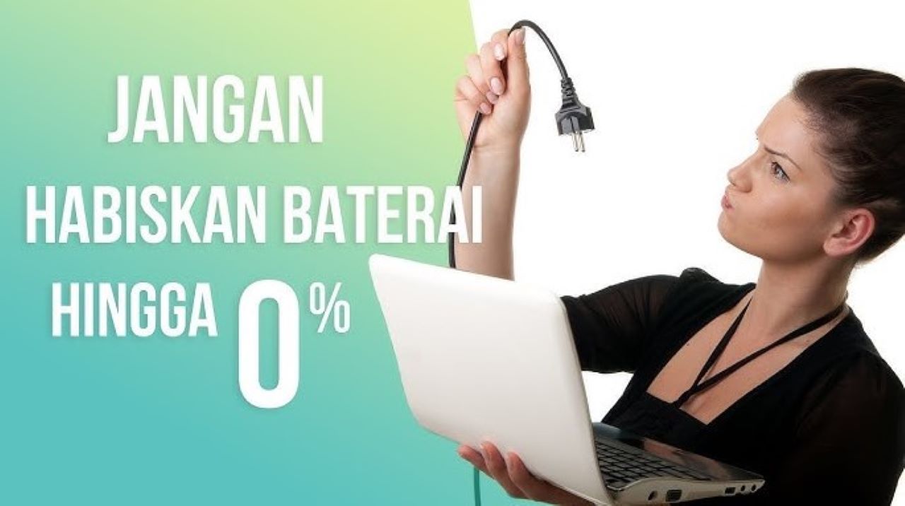 6 Cara Menjaga Baterai Laptop Agar Tahan Lama dan Tidak Cepat Rusak