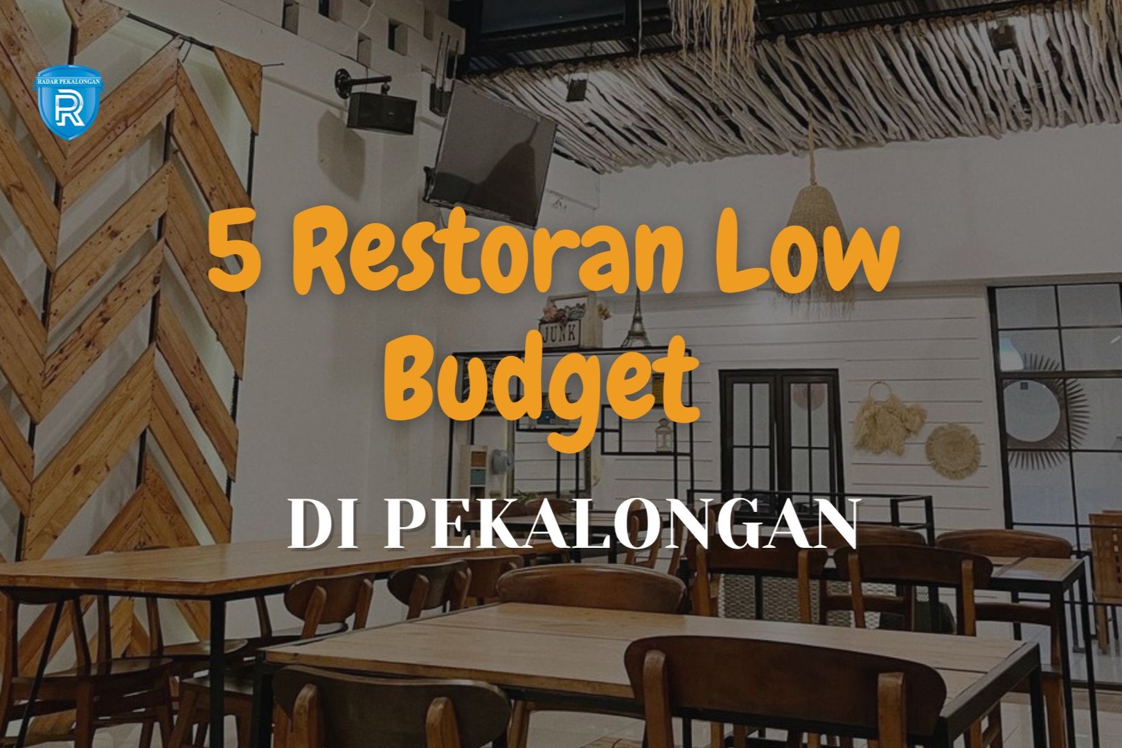 5 Restoran Low Budget dan Super Enak di Pekalongan yang Cocok untuk Keluarga