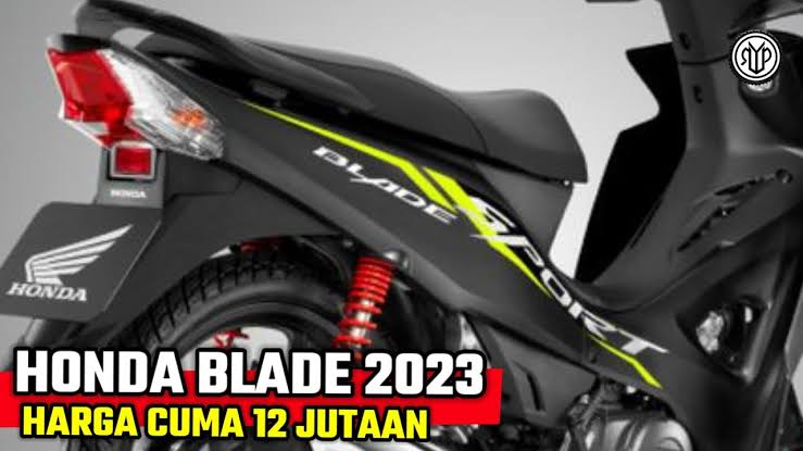 Honda Blade 110 2023 Siap Kembali Merebut Pasar Motor Bebek di Tanah Air!