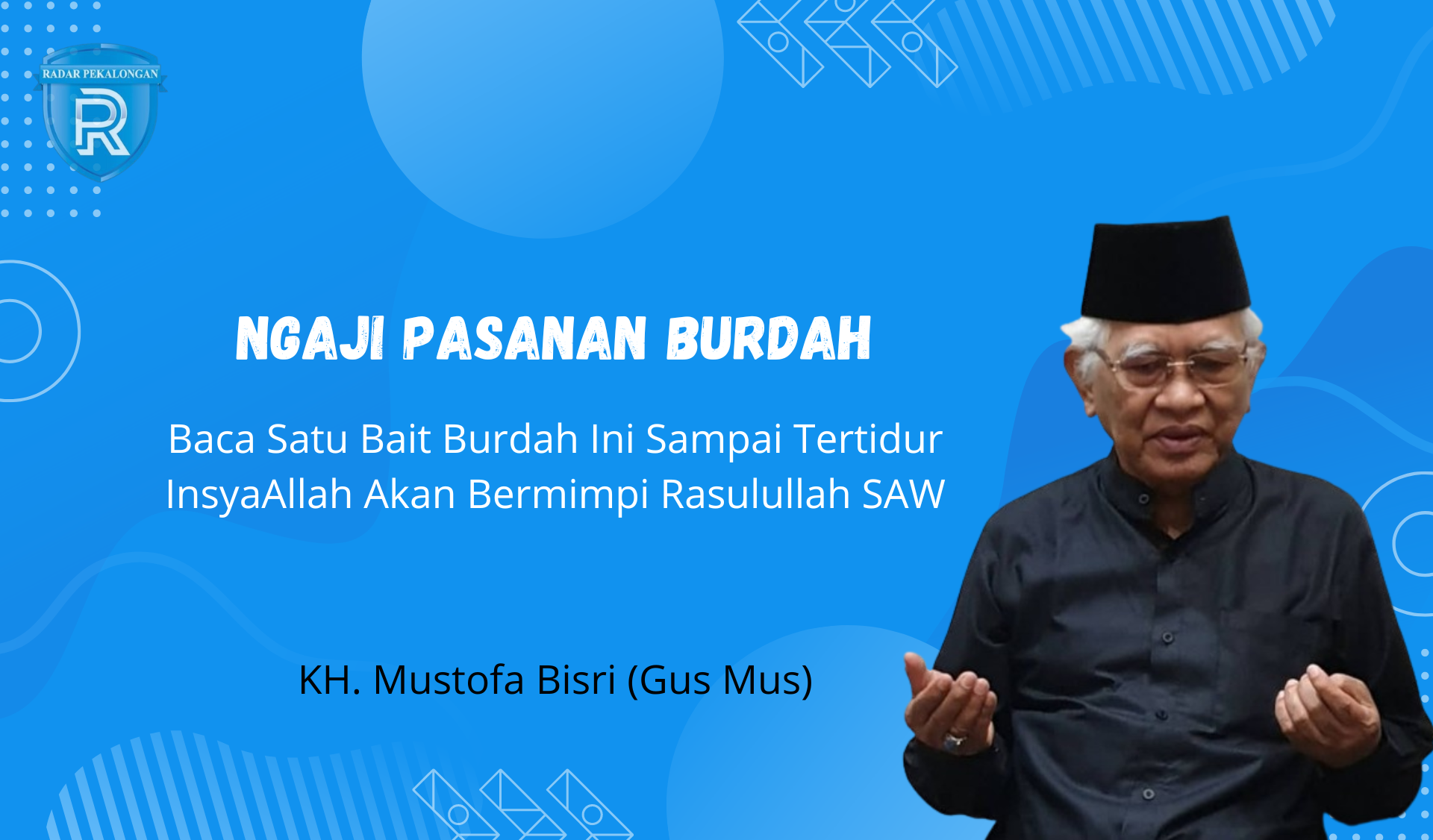 Khasiat Burdah Khusus, Inilah Bait Burdah untuk Bisa Bermimpi Rasulullah SAW