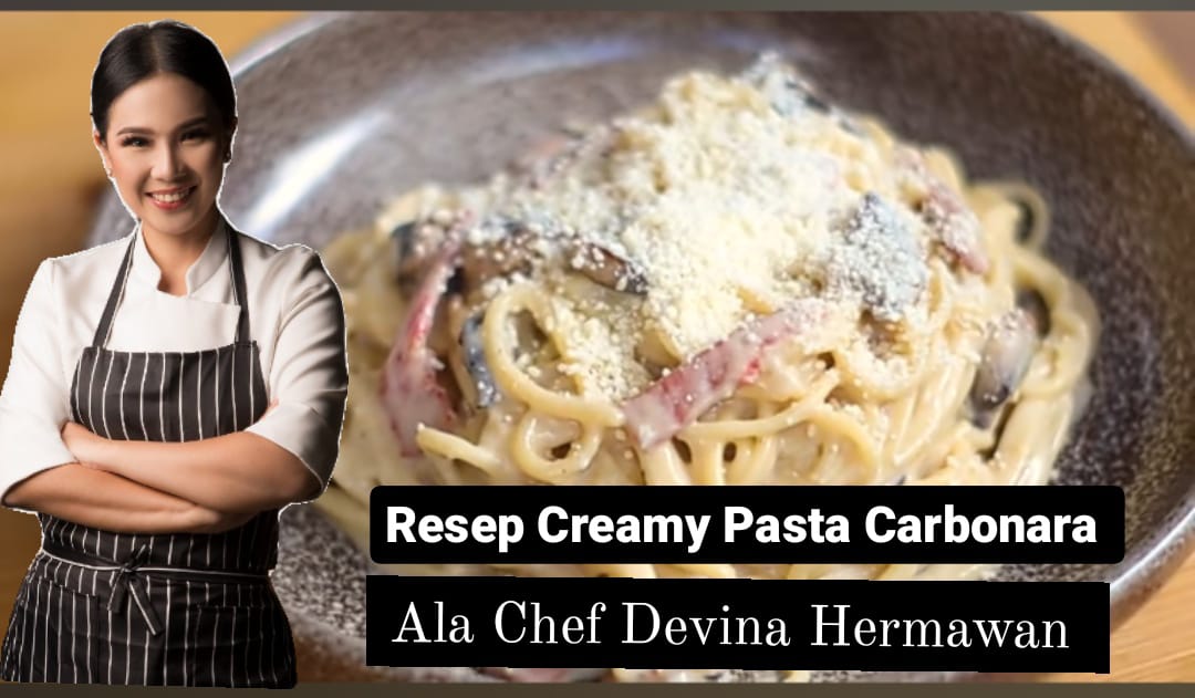 Ide Bekal Anak, Resep Pasta Creamy Carbonara ala Chef Devina Hermawan Bikin Bocil Nambah 