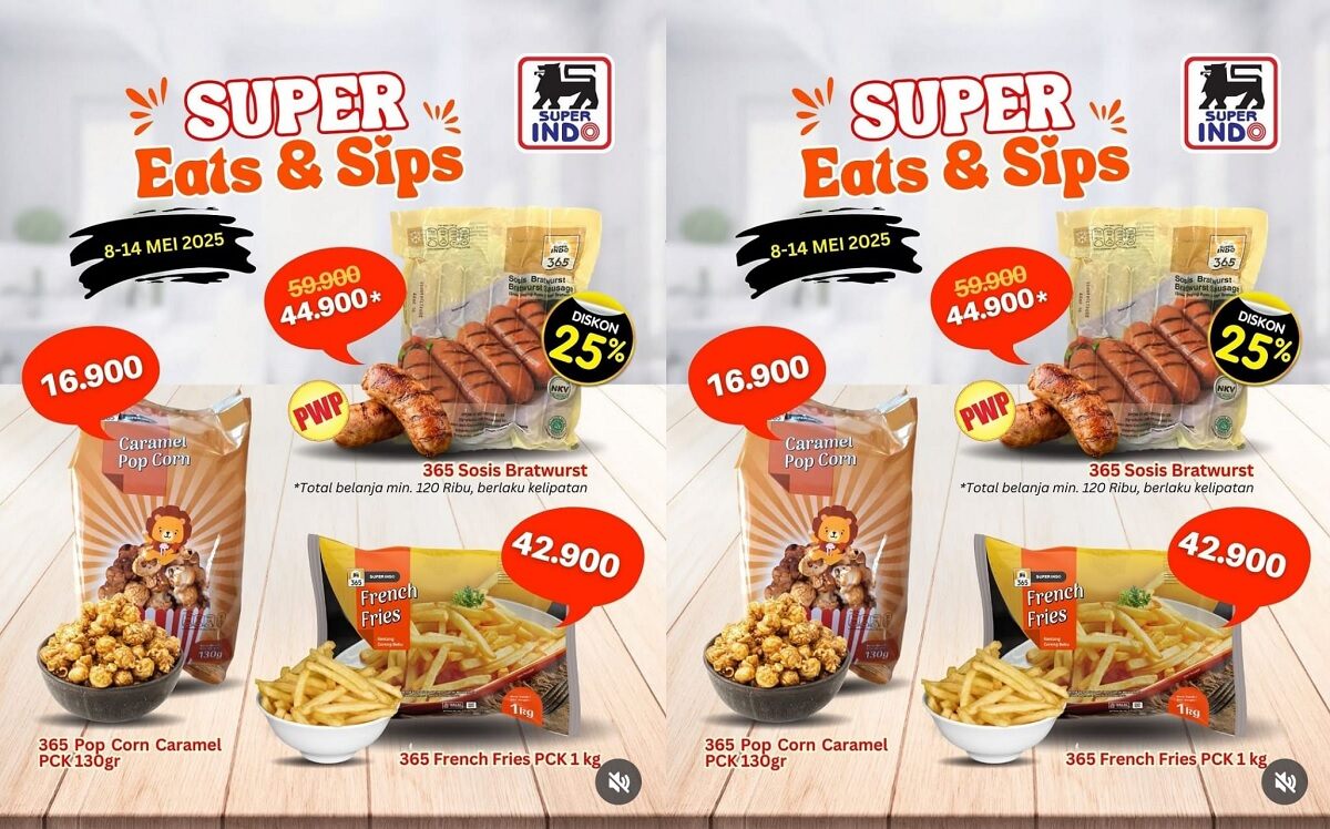 Diskon 25%! Promo Superindo 'SUPER Eats & Sips' 8-14 Mei 2025: Popcorn Rp16.900, Sosis Bratwurst Rp44.900