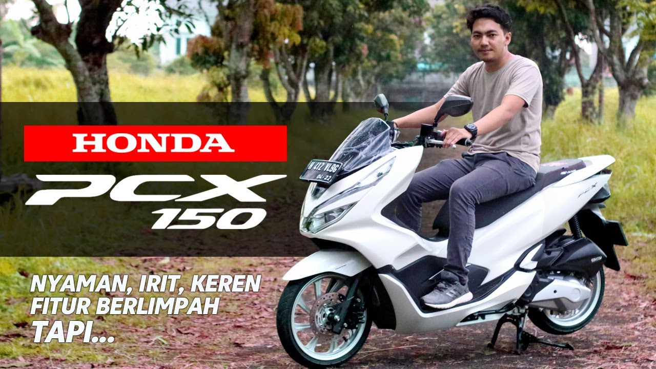 Pastikan Tau Sebelum Beli! Inilah Kelebihan dan Kekurangan Motor Honda PCX 150 yang Wajib Diketahui