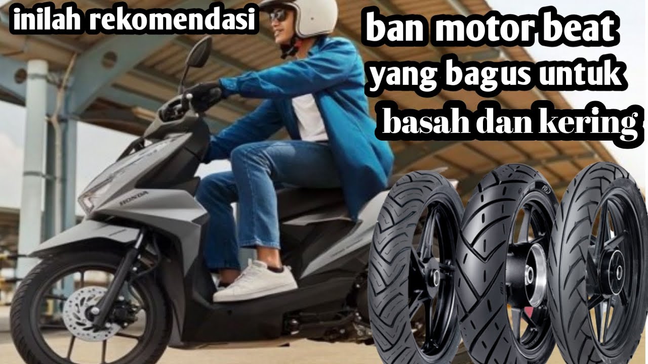 5 Rekomendasi Ban Motor Terbaik untuk Honda Beat, Segini Harganya