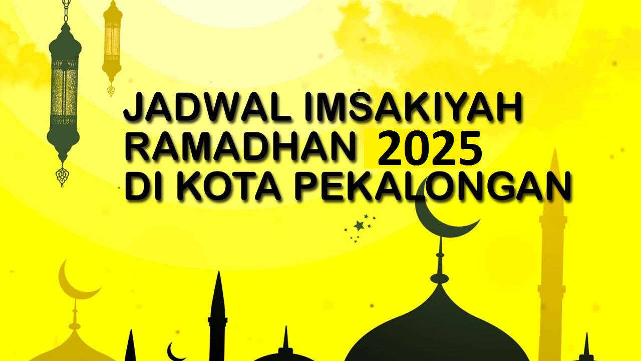 Jadwal Imsakiyah Puasa Tanggal 4 Maret 2025 untuk Daerah Pekalongan dan Sekitarnya