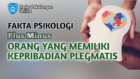 Mau Tahu Plus Minus Orang yang Memiliki Kepribadian Plegmatis menurut Psikologi? Ini Daftarnya