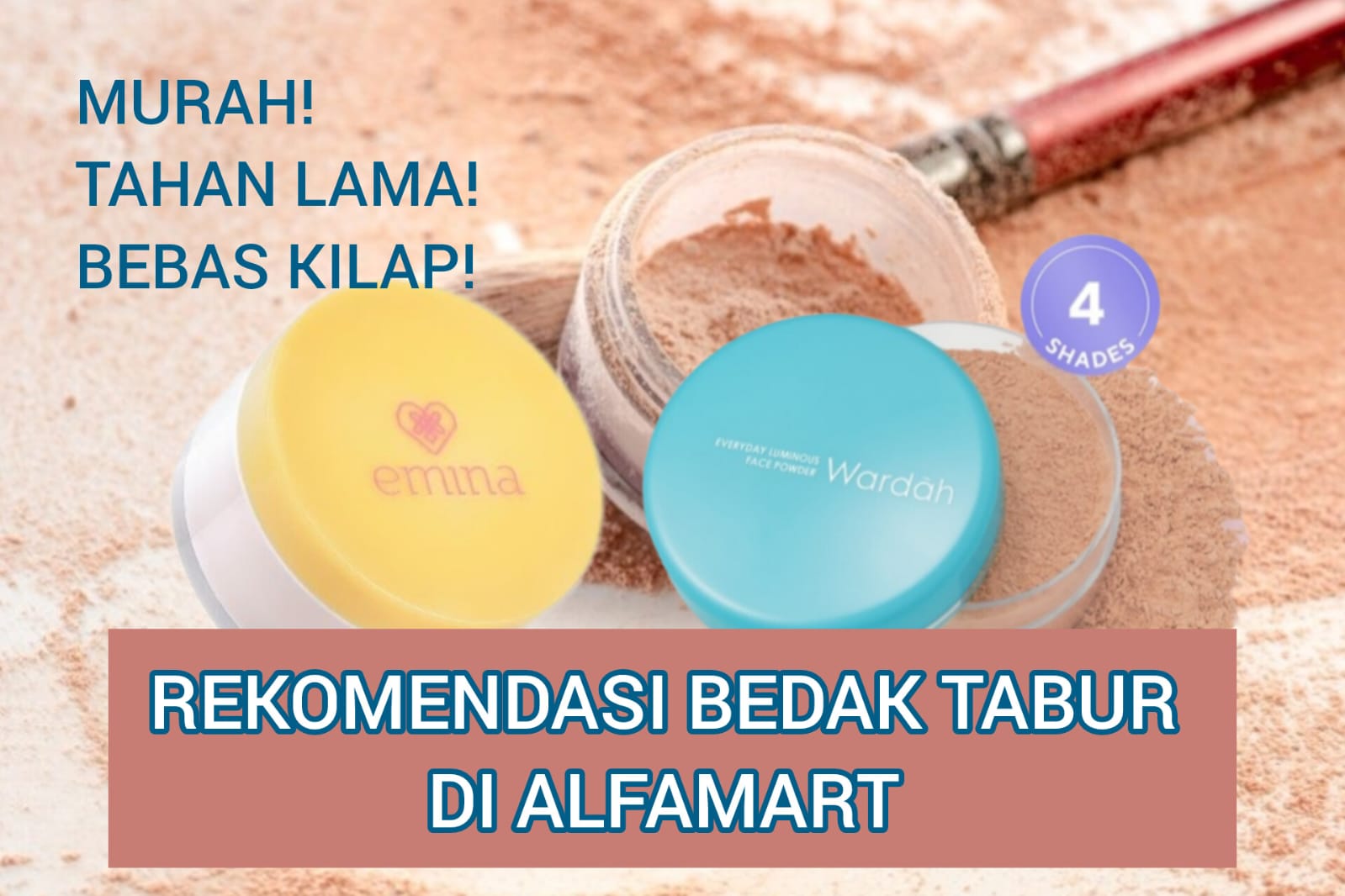 4 Bedak Tabur Lokal Tersedia di Alfamart Anti Crack, Tahan Lama dan Bebas Kilap Mulai 20 Ribuan Aja!