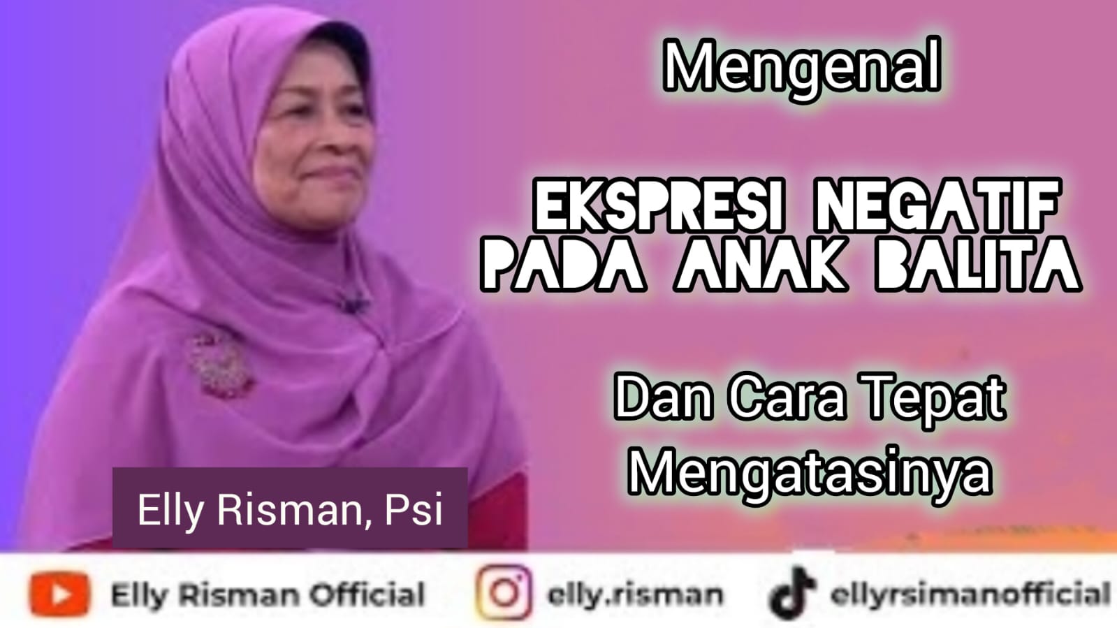 Yuk Kenali 11 Ekspresi Negatif pada Anak Balita, dan Cara Mengatasinya Menurut Bunda Elly Risman