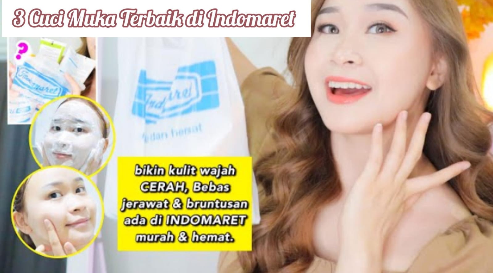 Review Jujur 3 Produk Facial Wash Indomaret Murah dan Recommended! Bikin Wajah Bebas Bruntusan dan Jerawat