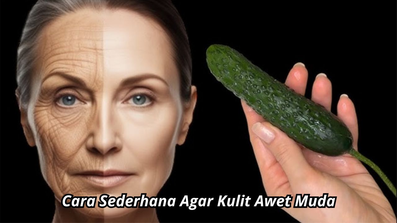 Ternyata, Begini Cara Sederhana Agar Kulit Awet Muda Hanya dengan Menggunakan 1 Jenis Sayur