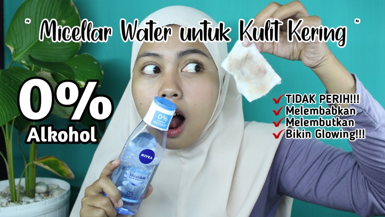 4 Micellar Water untuk Kulit Kering dan Kusam, Bikin Wajah Bersih dan Mulus Bebas Noda Hitam Sekali Usap