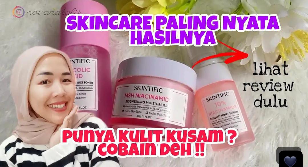 4 Rekomendasi Skincare Skintific Khusus Mencerahkan Wajah dan Memudarkan Noda Hitam