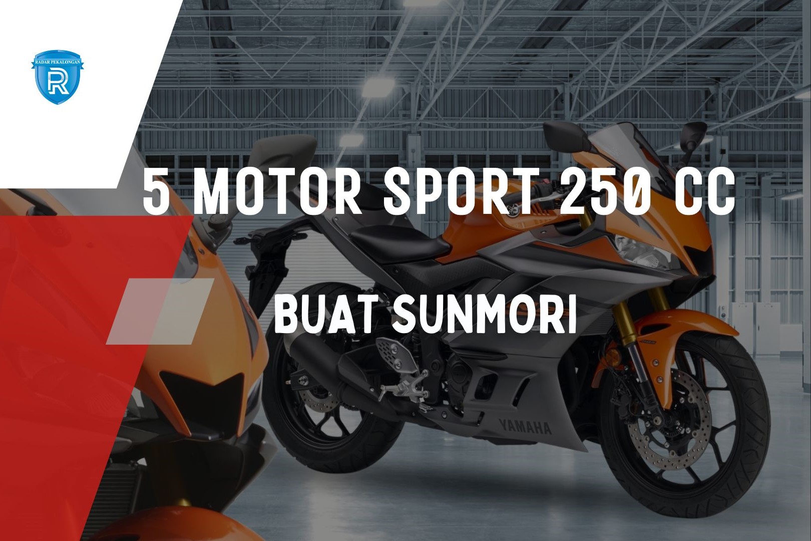 5 Motor Sport 250 cc Keren dan Murah yang Cocok Buat Sunmori