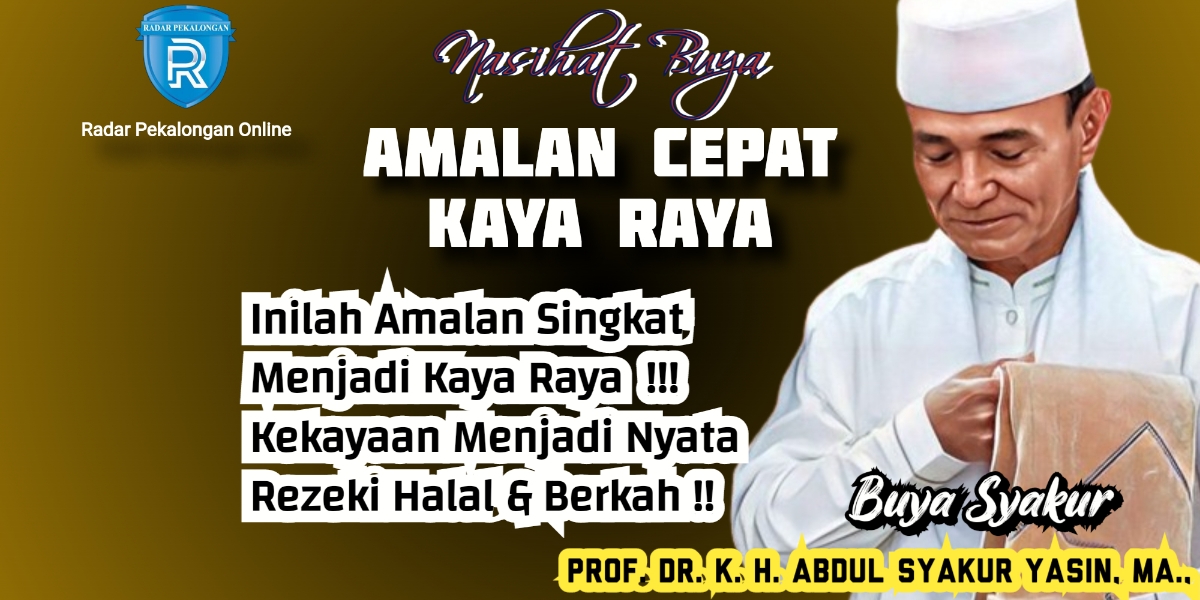 Nasihat Buya Syakur: Ingin Menjadi Kaya Raya? Inilah Satu Amalan ...