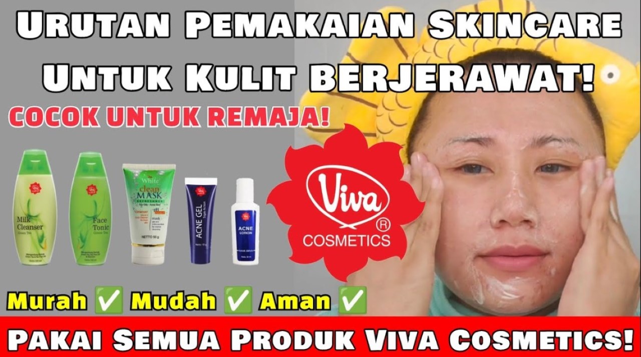 5 Produk Viva untuk Kulit Berjerawat, Bikin Wajah Mulus