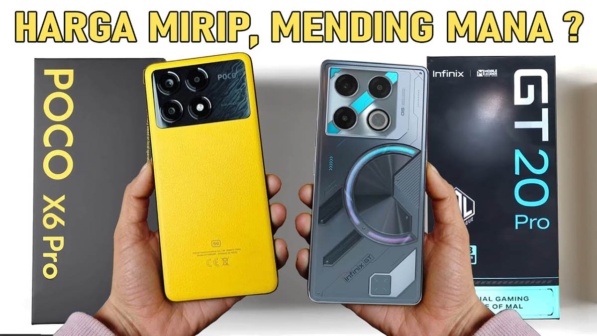 Review Perbandingan Infinix GT 20 Pro Dan Poco X6 Pro: Sama-Sama Pakai Dimensity, Mana yang Lebih Worth It?