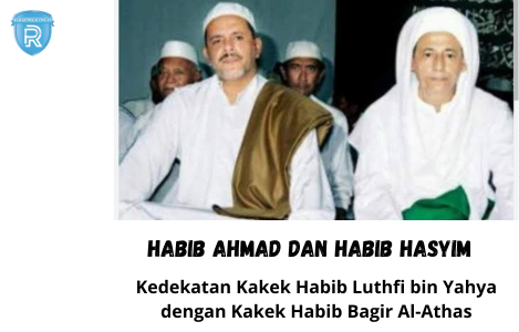 Kedekatan Habib Ahmad Al-Athas dengan Habib Hasyim bin Yahya, Kakek dari 2 Ulama Besar Asal Pekalongan