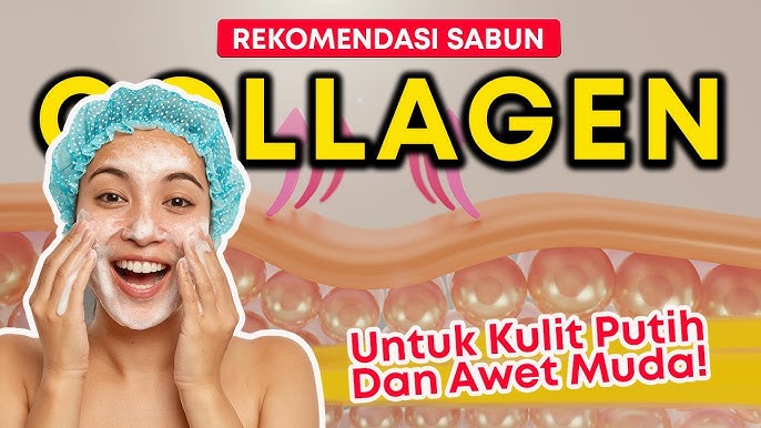 3 Sabun Collagen yang Bagus untuk Umur 40an, Bikin Wajah Glowing Awet Muda Bebas Keriput dan Flek Hitam