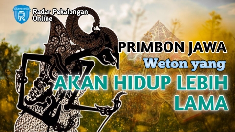 Mau Tahu Weton yang Akan Hidup Lebih Lama menurut Primbon Jawa? Mungkin Wetonmu Akan Panjang Umur