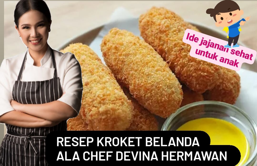 Jajanan Sehat untuk Anak, Resep Kroket Belanda ala Chef Devina Hermawan yang Crispy di Luar Lumer di Dalam