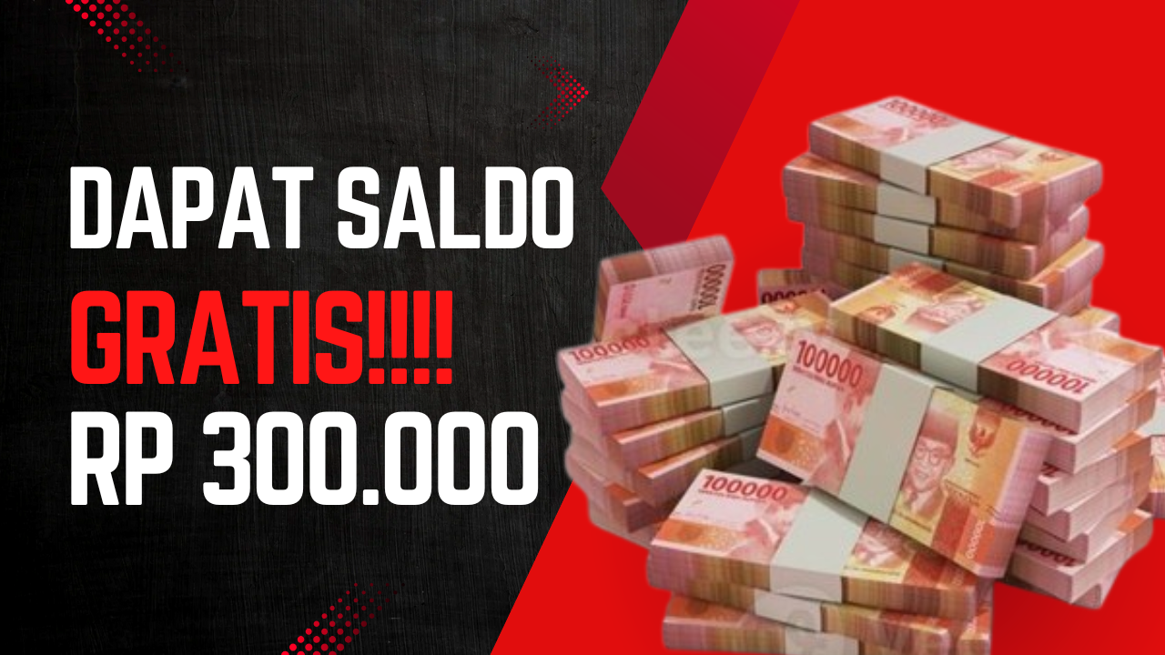 Saldo DANA Gratis Sampai Rp 300.000 Terbukti Cair ke Dompet Elektronik dengan Aplikasi Penghasil Uang Ini