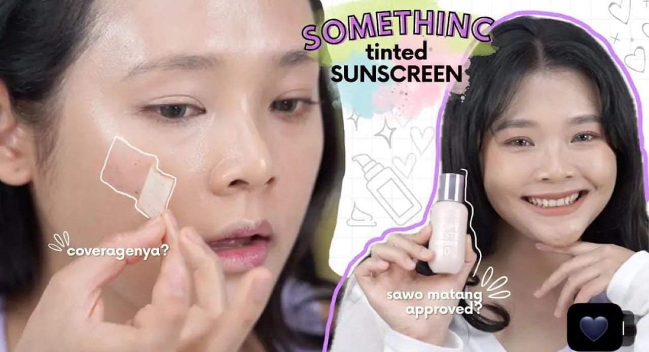 3 Rekomendasi Tinted Sunscreen Terbaik untuk Wajah Glowing, Solusi Hilangkan Flek Hitam Dengan Cepat