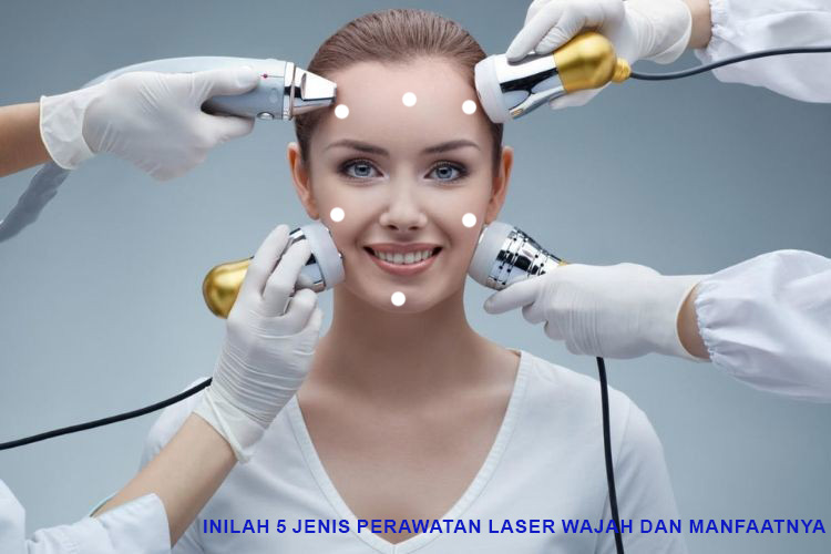 Kulit Tetap Sehat! Inilah 5 Jenis Perawatan Laser Wajah, Terlihat Awet Muda dan Cantik Permanen