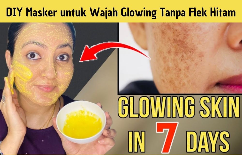 DIY Masker untuk Wajah Glowing Tanpa Flek Hitam, Pakai 4 Bahan Dapur Ini Langsung Mulus dalam 5 Langkah