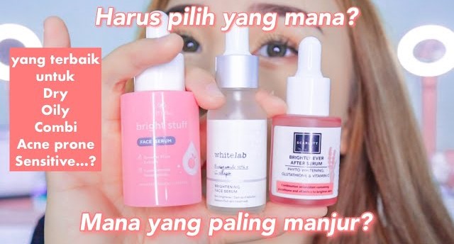 Battle Review 3 Serum Lokal yang Ampuh untuk Memutihkan Wajah, Ada Scarlett vs Emina vs Whitelab, Bagus Mana?