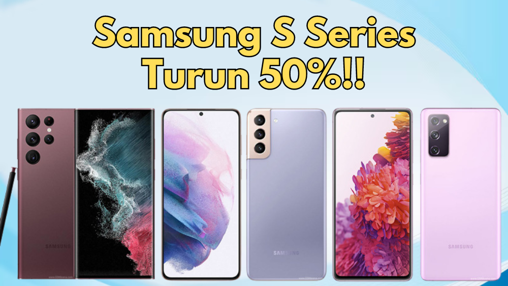 HP Flagship Samsung Seri S yang Turun Harga Agustus 2024, Mumpuni Segala Sisi Lebih Murah Hingga 1/2 Harga!