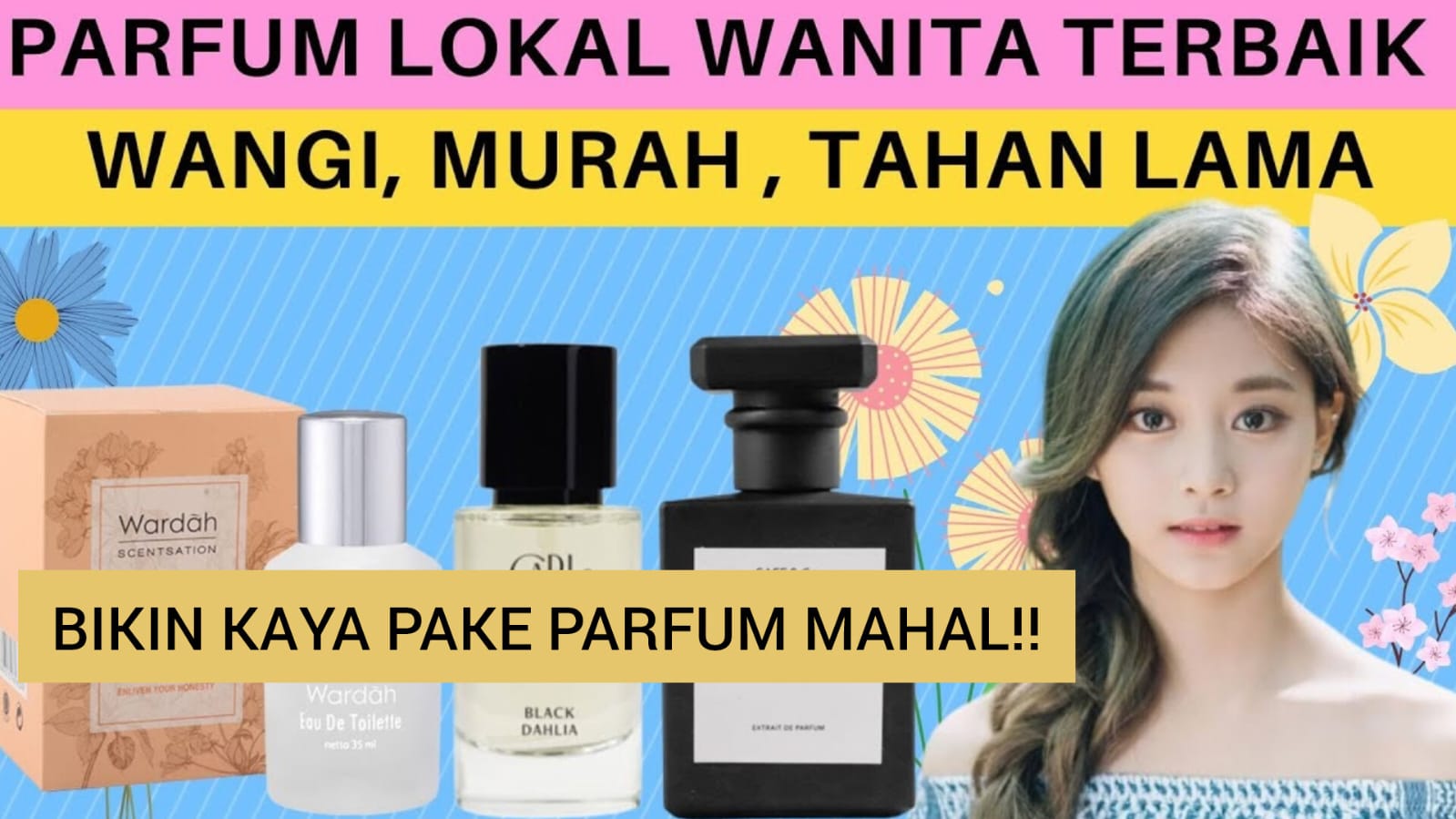 Daftar Parfum Terbaik Murah Semerbak Tahan Lama Kaya Pake Parfum Mahal, Ada dari Merk Wardah Juga Lho!