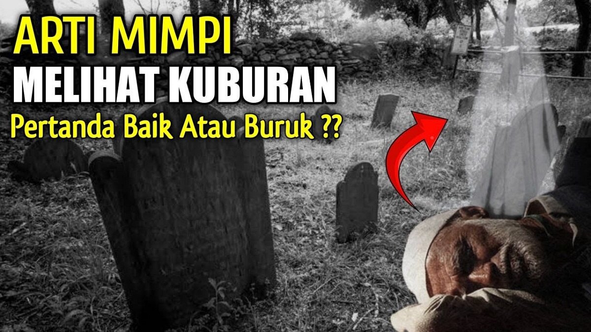 Ini 7 Arti Mimpi Melihat Kuburan Menurut Primbon jawa, Justru Jadi Pertanda Baik di Hidupmu! Ini Penjelasannya