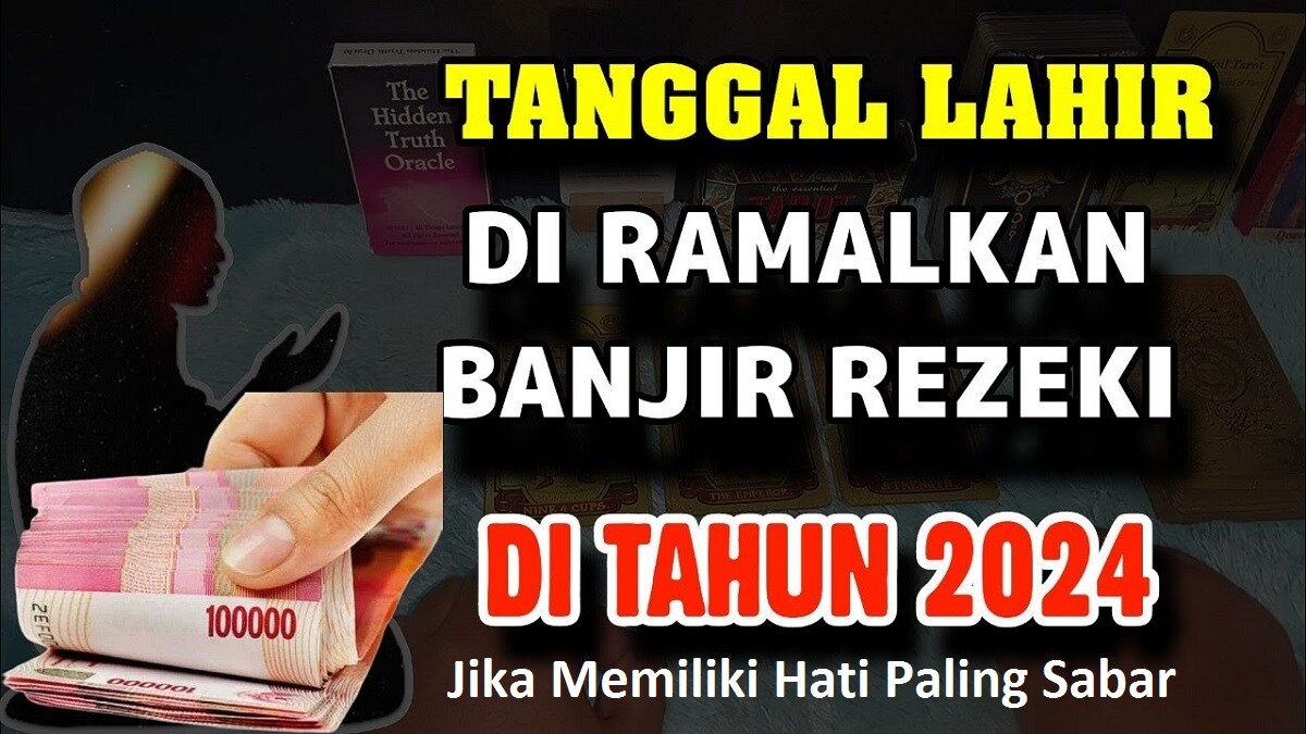 Inilah 4 Tanggal Lahir yang Akan Diberkahi Rezeki Melimpah Jika Memiliki Hati Paling Sabar, Tanggal Berapa?