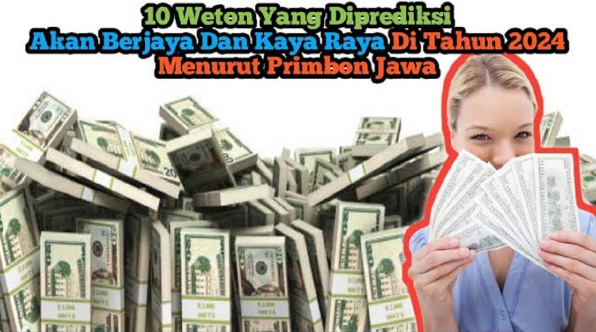 Primbon Jawa Memprediksi 10 Weton Ini Dipercaya Membawa Potensi Rezeki Tertinggi, Weton apa Saja Ya?