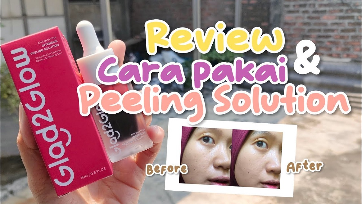 Review Jujur Peeling Serum Glad2Glow, Mencerahkan dan Menghaluskan Kulit Bisa Dirasa Saat Sekali Pakai?