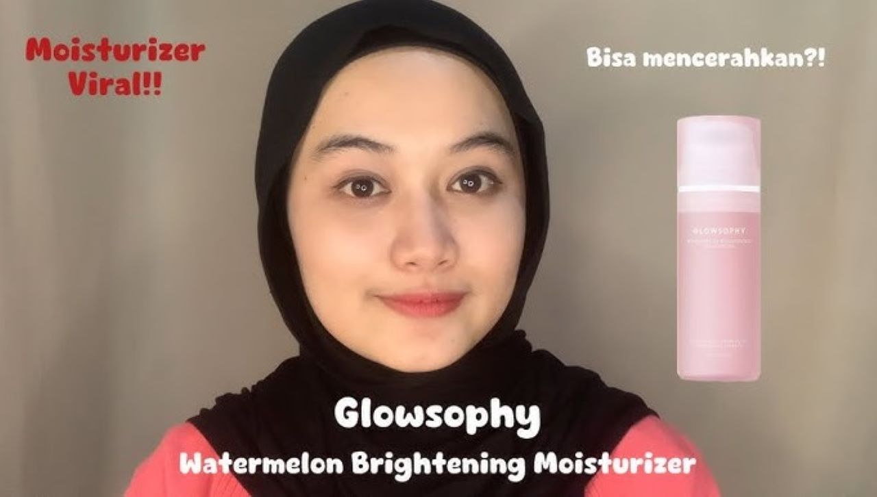 3 Produk Glowsophy yang Mencerahkan, Samarkan Masalah Kulit Wajah dengan Mudah