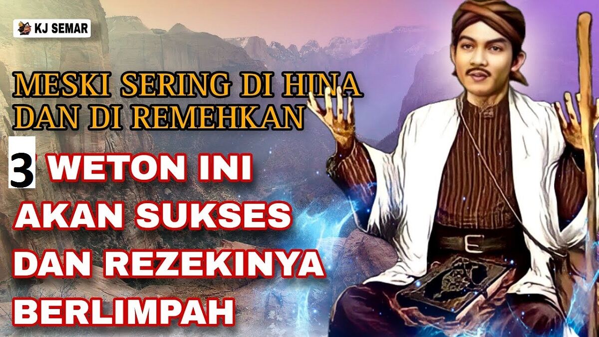 Primbon Jawa: Inilah 3 Weton yang Sering Direndahkan Namun Nasibnya Justru Mujur di Masa Depan, Apa Saja?