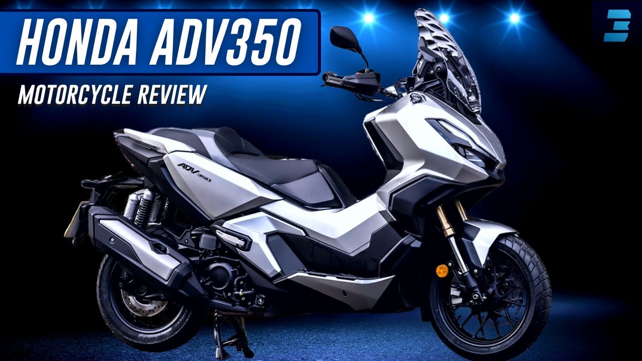 5 Alasan Honda ADV 350 2024 Dikenal Sebagai Skuter Matik Idaman Petualang