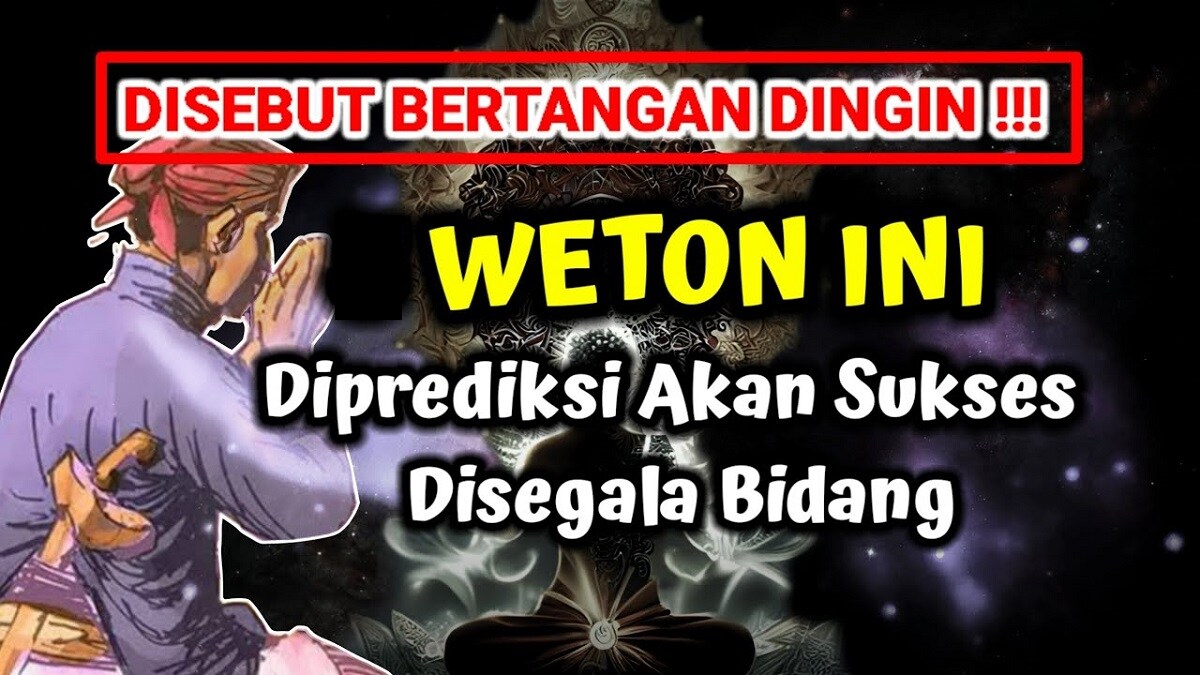 Primbon Jawa: Inilah 4 Weton Bertangan Dingin yang Diprediksi Akan Sukses di Segala Bidang, Ada Weton Kalian?