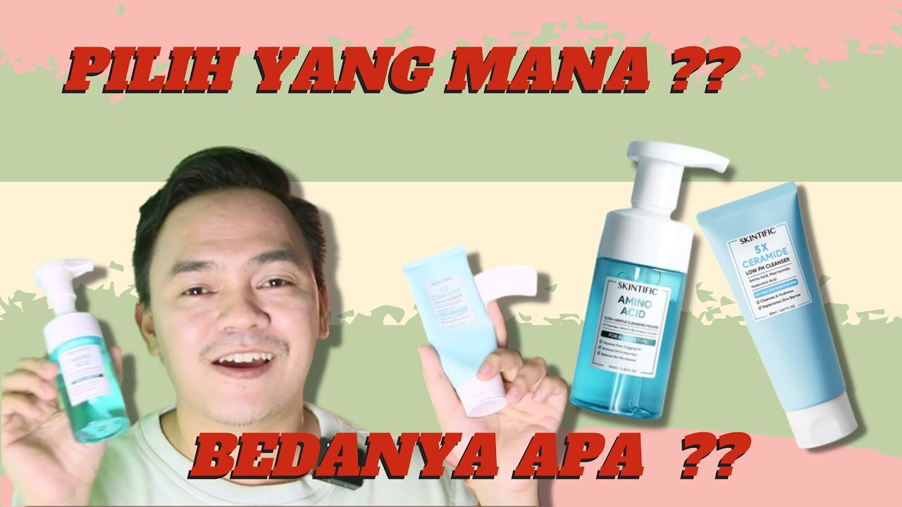 Review Battle Sabun Wajah Skintific 5X Ceramide Vs Amino Acid, Mana yang Harusnya Kamu Gunakan?