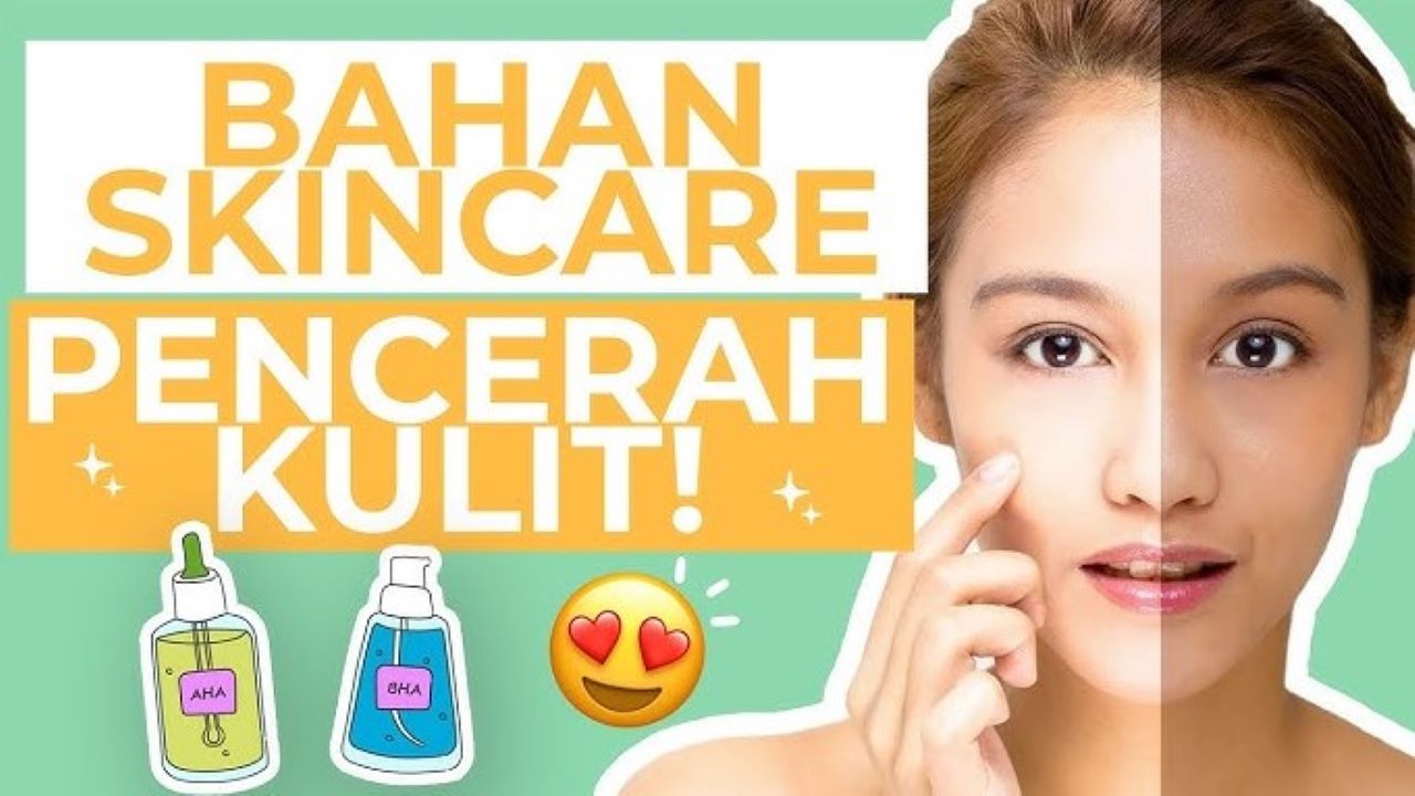 5 Kandungan Skincare yang Cocok untuk Kulit Kusam, Ampuh Mencerahkan!