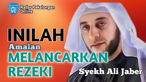 Mau Tahu Amalan untuk Melancarkan Rezeki dari Syekh Ali Jaber yang Bikin Rezeki Mengalir? Ini Dia Amalannya