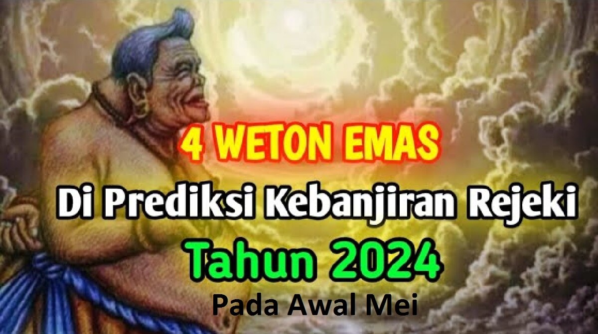 Inilah 4 Weton yang Diprediksi Akan Ketiban Rezeki Berlimpah di Awal Mei 2024, Apakah Weton Kalian Termasuk?