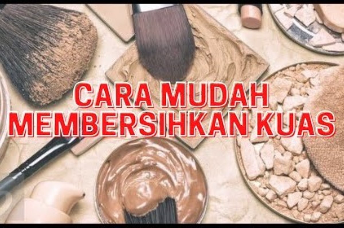 DIY Sabun Pembersih Kuas Makeup! Cara Membuat Bahan Pembersih Kuas Makeup Sendiri di Rumah dengan Mudah